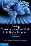 Making Transnational Law Work in the Global Economy - Essays in Honour of Detlev Vagts