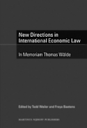 New Directions in International Economic Law - In Memoriam Thomas Wlde
